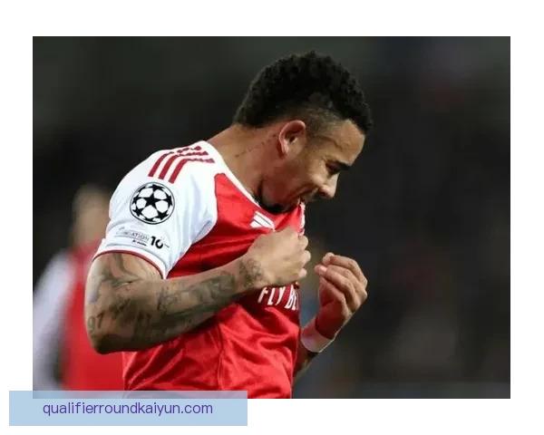 热苏斯前锋统治力持续提升，近期表现引人关注