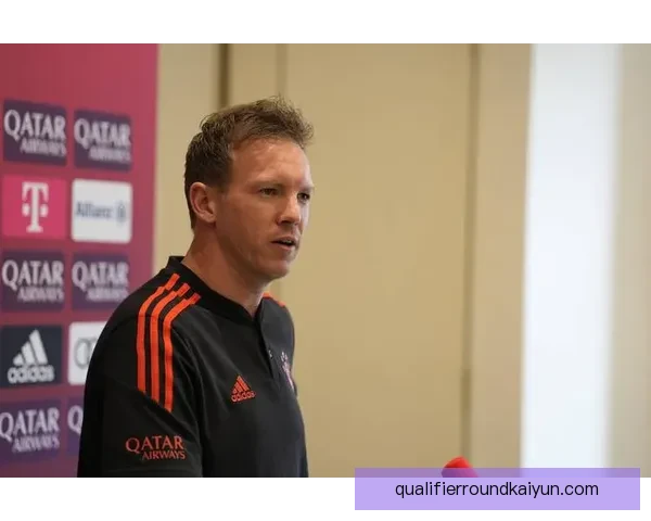 纳格尔斯曼在足球战术创新中的影响力持续提升，备受关注的教练风范。