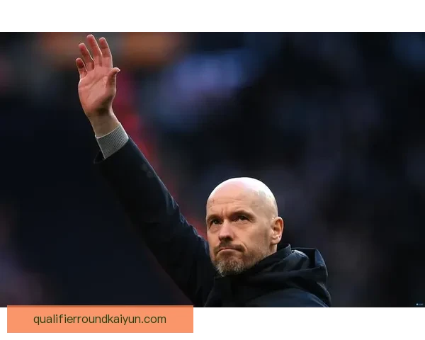 滕哈赫战术成熟度持续提升，体系构建与临场调整显稳健